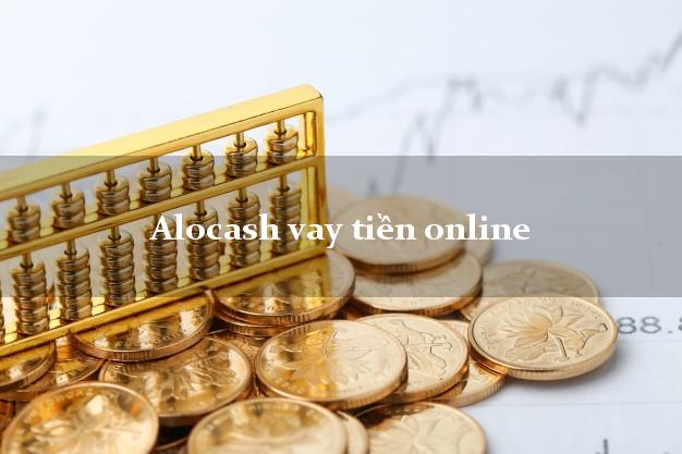 Alocash vay tiền online bằng chứng minh thư